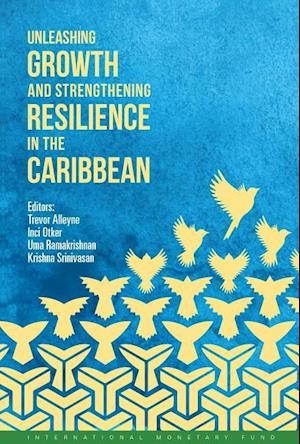 Unleashing Growth and Strengthening Resilience in the Caribbean