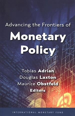 Advancing the Frontiers of Monetary Policy