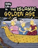 Daily Life in the Islamic Golden Age