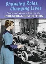 Stories of Women During the Industrial Revolution