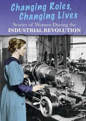 Stories of Women During the Industrial Revolution