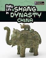 Daily Life in Shang Dynasty China