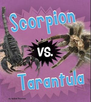 Scorpion vs. Tarantula