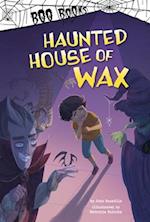 Haunted House of Wax