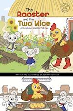 The Rooster and the Two Mice