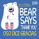 Bear Says Thank You/Oso Dice Gracias