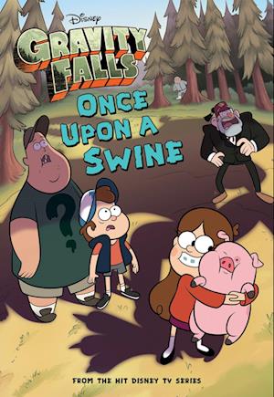 Gravity Falls Once Upon a Swine