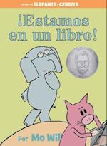 ¡Estamos En Un Libro! (an Elephant and Piggie Book, Spanish Edition)