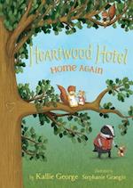 Heartwood Hotel, Book 4 Home Again (Heartwood Hotel, Book 4)