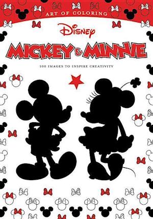 Art Of Coloring: Mickey Mouse And Minnie Mouse 100 Images To Inspire Creativity