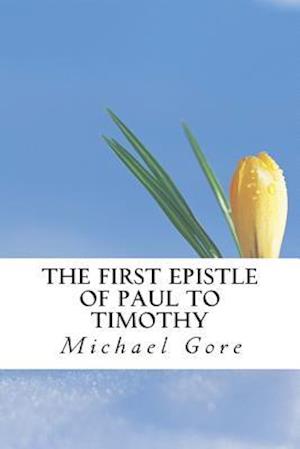 The First Epistle of Paul to Timothy