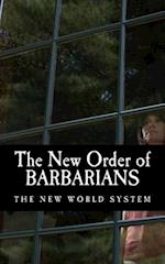 The New Order of Barbarians