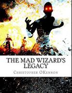 The Mad Wizard's Legacy