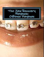 The Jaw Recovery Playbook