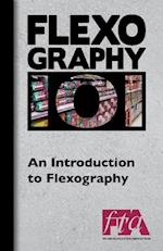 FLEXOGRAPHY 101 - An Introduction to Flexography