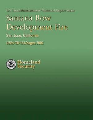 Santana Row Development Fire, San Jose, California