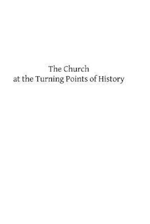 The Church at the Turning Points of History