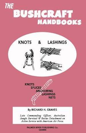 The Bushcraft Handbooks - Knots & Lashings