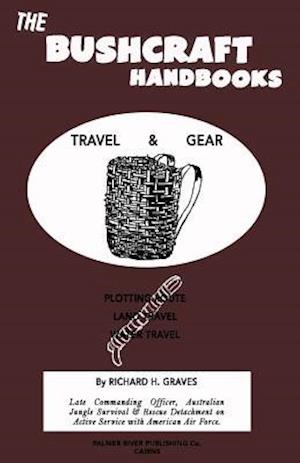 The Bushcraft Handbooks - Travel & Gear