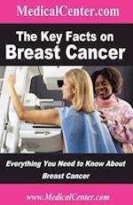 The Key Facts on Breast Cancer