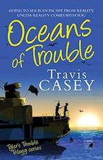 Oceans of Trouble