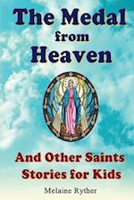 The Medal from Heaven and Other Saints Stories for Kids