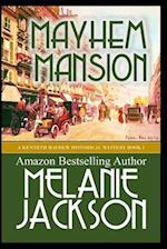 Mayhem Mansion: A Kenneth Mayhew Mystery 