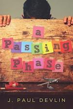 A Passing Phase