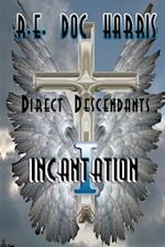 Direct Descendants Incantation