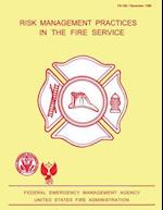 Risk Management Practices in the Fire Service