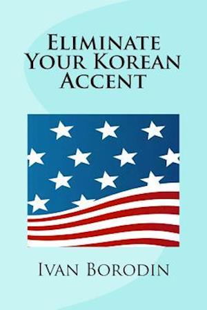 Eliminate Your Korean Accent