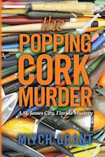 The Popping Cork Murder