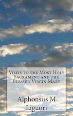 Visits to the Most Holy Sacrament and the Blessed Virgin Mary