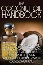 The Coconut Oil Handbook