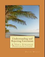 Understanding and Rejecting Extremism