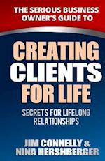 Creating Clients for Life