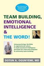 Team Building, Emotional Intelligence & the Word