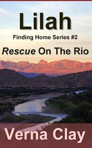 Rescue on the Rio (Finding Home Series #2)