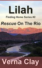 Rescue on the Rio (Finding Home Series #2)