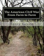 The American Civil War from Farm to Farm