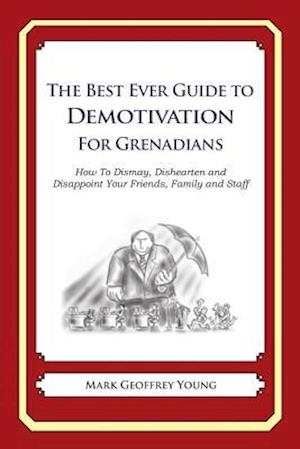 The Best Ever Guide to Demotivation for Grenadians