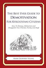 The Best Ever Guide to Demotivation for Kyrgyzstani Citizens