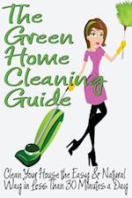 The Green Home Cleaning Guide