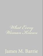 What Every Woman Knows