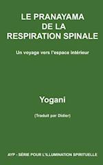 Le Pranayama de la Respiration Spinale - Un Voyage Vers l'Espace Intérieur