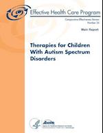 Therapies for Children with Autism Spectrum Disorders