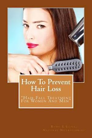 How to Prevent Hair Loss