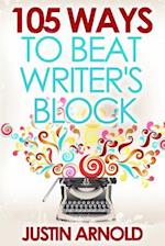 105 Ways to Beat Writer's Block