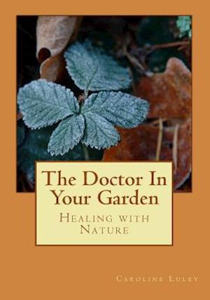 The Doctor in Your Garden