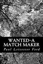 Wanted--A Match Maker